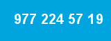 977 224 57 19 977 224 57 19